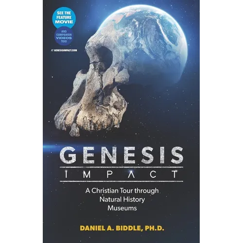Genesis Impact: A Christian Tour Through Natural History Museums - Paperback