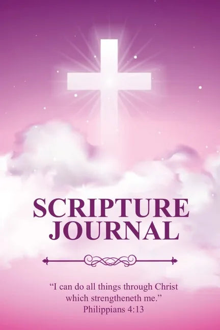 Scripture Journal: Scriptures, Bible Verse & Prayer Journal, Daily Study Notes, Writing Verses, Inspirational Christian Gift, Notebook - Paperback