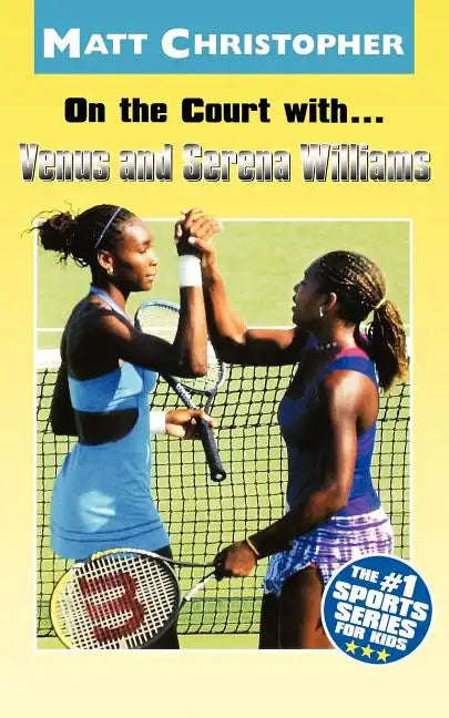 On the Court With...Venus and Serena Williams - Paperback