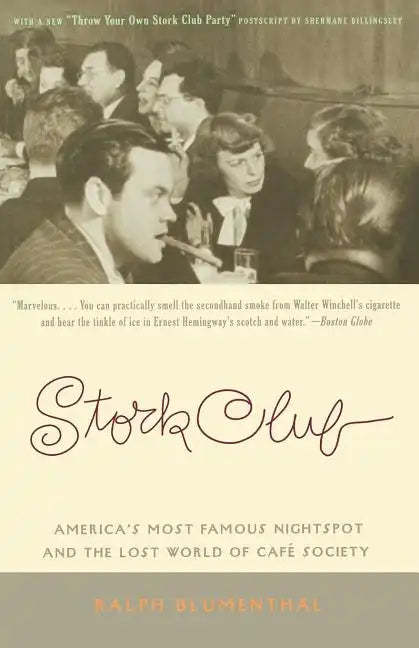 Stork Club: America's Most Famous Nightspot and the Lost World of Cafe Society - Paperback