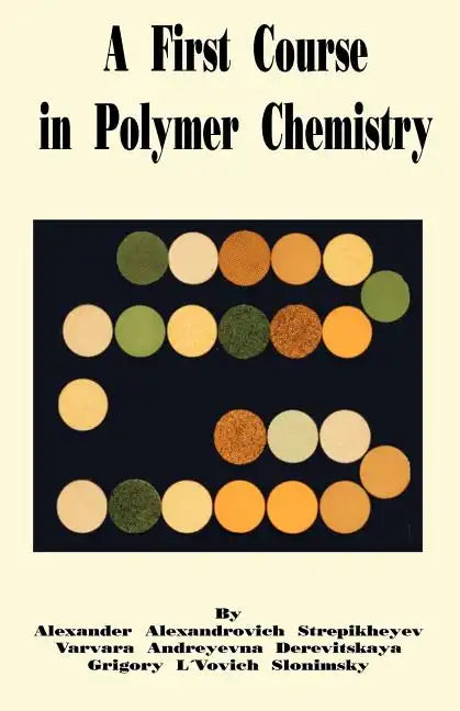 A First Course in Polymer Chemistry - Paperback