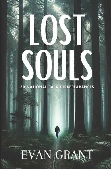 Lost Souls: 50 National Park Disappearances - Paperback