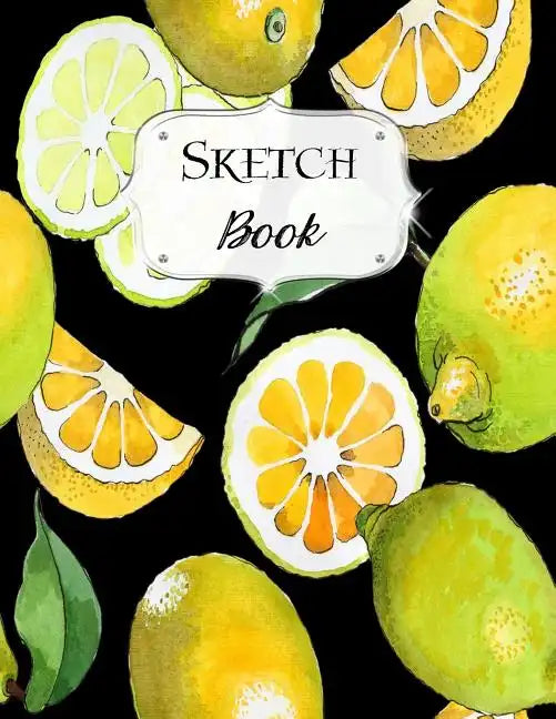Sketch Book: Lemon Sketchbook Scetchpad for Drawing or Doodling Notebook Pad for Creative Artists #4 - Paperback