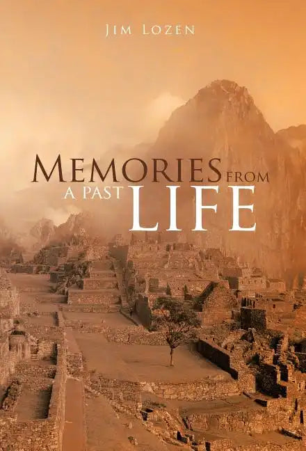 Memories from a Past Life - Hardcover