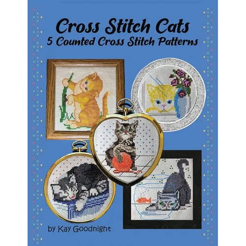 Cross Stitch Cats: 5 Counted Cross Stitch Patterns - Paperback