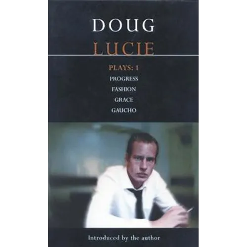 Lucie Plays: 1: Progress; Fashion; Grace; Gaucho - Paperback