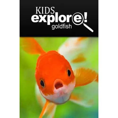 Gold fish - Kids Explore: Animal books nonfiction - books ages 5-6 - Paperback