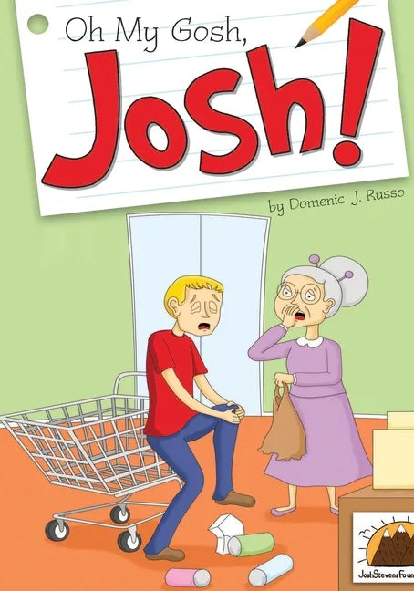 Oh my gosh! Josh - Paperback