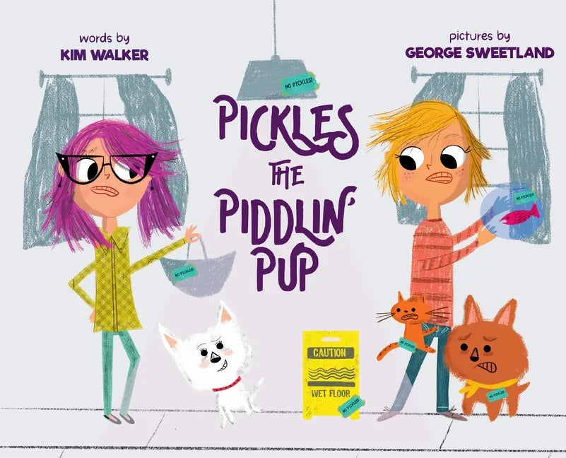 Pickles the Piddlin' Pup - Hardcover
