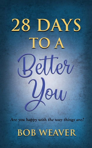 28 Days to a Better You: Devotions for your best year ever - Paperback