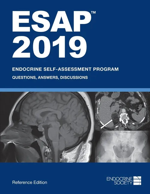 ESAP 2019 Endocrine Self-Assessment Program Questions, Answers, Discussions - Paperback