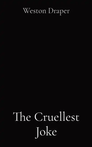 The Cruellest Joke - Hardcover