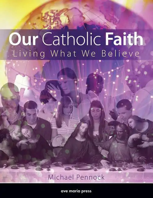 Our Catholic Faith - Revised - Paperback