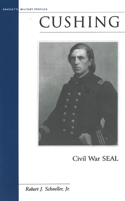 Cushing: Civil War SEAL - Paperback