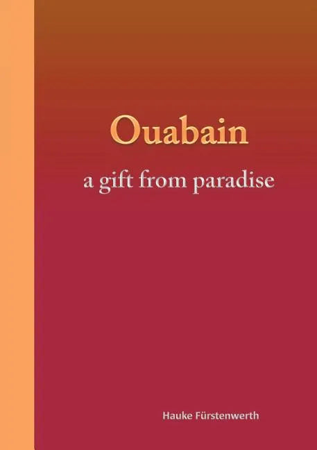 Ouabain: a gift from paradise - Paperback
