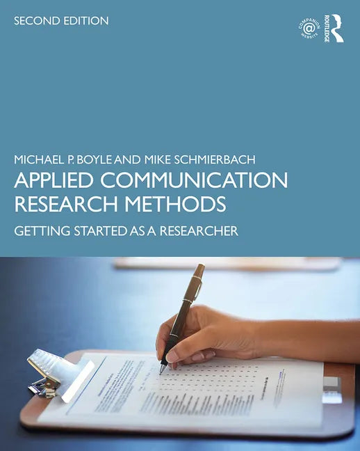 Applied Communication Research Methods: Getting Started as a Researcher - Paperback
