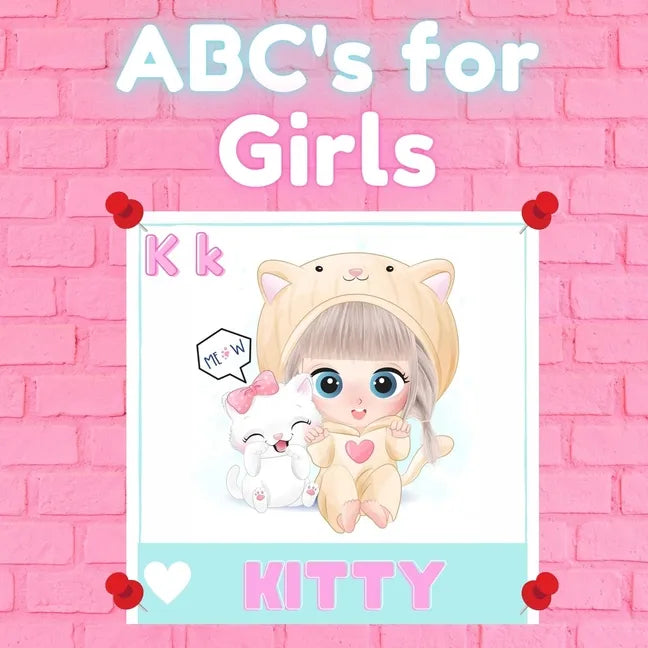 ABC's for Girls: Alphabet Book with Cute Little Animals, Baby Book, Children's Book, Toddler Book - Paperback