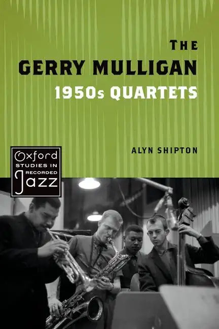 The Gerry Mulligan 1950s Quartets - Paperback
