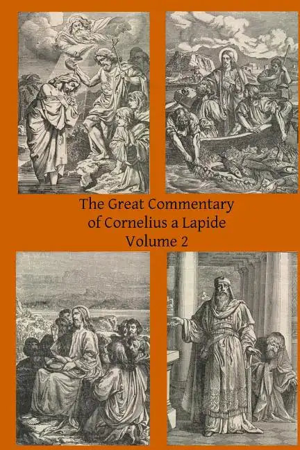 The Great Commentary of Cornelius a Lapide - Paperback
