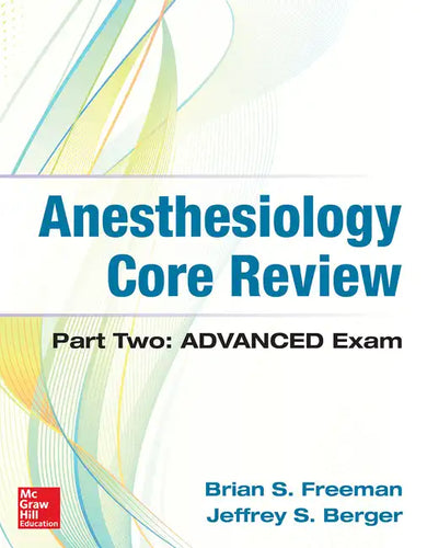 Anesthesiology Core Review: Part Two Advanced Exam - Paperback