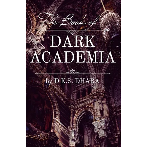 The Book of Dark Academia - Paperback