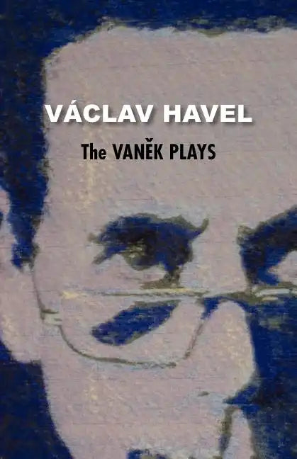The Vanek Plays (Havel Collection) - Paperback
