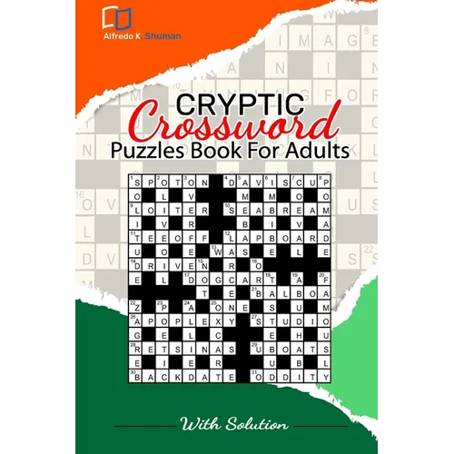 Cryptic Crossword Puzzle: The World's Best Cryptic Crossword Puzzle Book for Adults, Seniors & Teens A Fun and Friendly The Time Great Cryptic C - Paperback