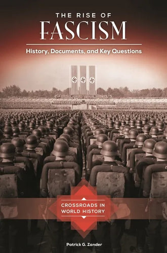 The Rise of Fascism: History, Documents, and Key Questions - Hardcover