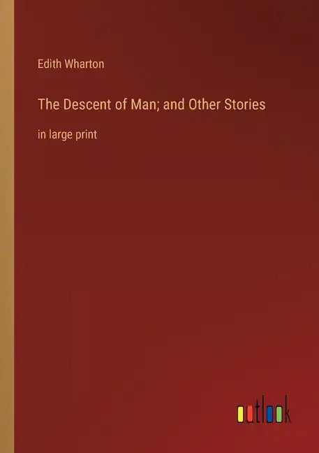 The Descent of Man; and Other Stories: in large print - Paperback