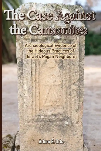 The Case Against the Canaanites - Paperback