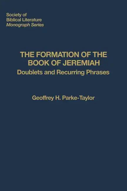 The Formation of the Book of Jeremiah: Doublets and Recurring Phrases - Paperback