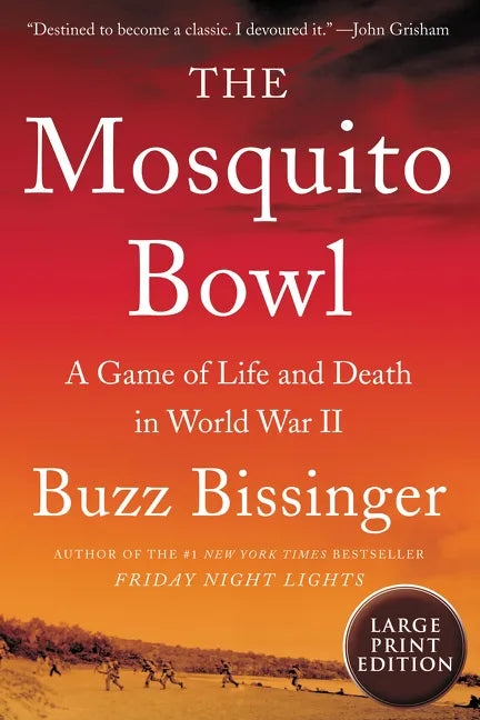 The Mosquito Bowl: A Game of Life and Death in World War II - Paperback