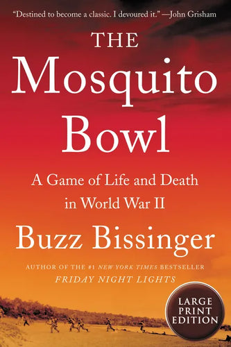 The Mosquito Bowl: A Game of Life and Death in World War II - Paperback