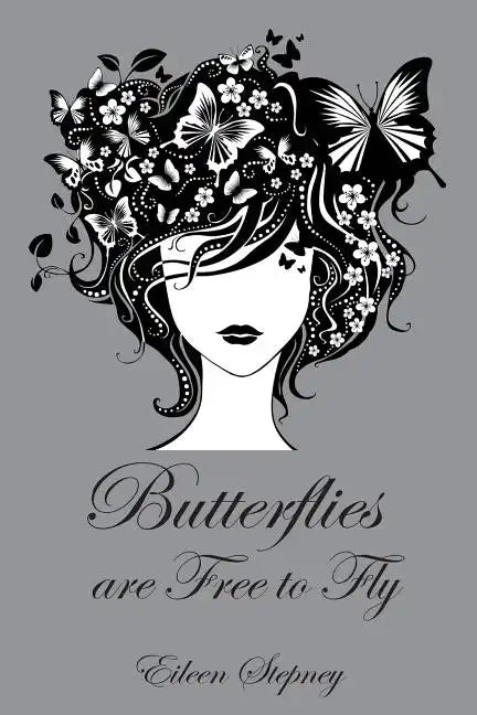 Butterflies are Free to Fly - Paperback