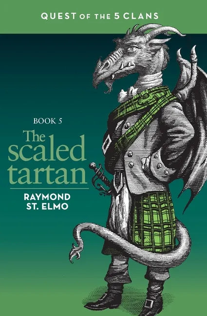 The Scaled Tartan: Quest of the Five Clans - Paperback