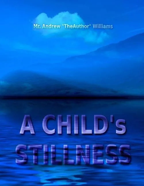 A CHILD's STILLNESS - Paperback