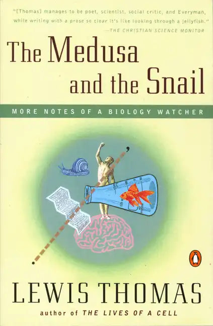 The Medusa and the Snail: More Notes of a Biology Watcher - Paperback