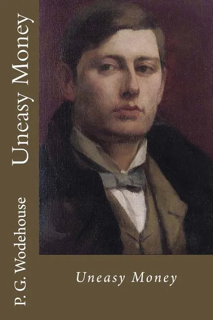 Uneasy Money - Paperback