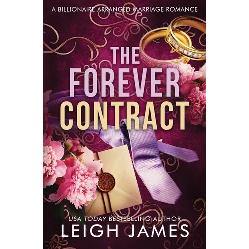The Forever Contract: A Billionaire Arranged Marriage Romance - Paperback