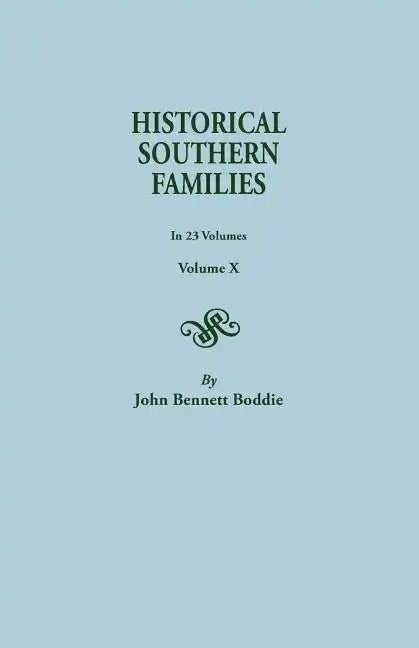 Historical Southern Families. in 23 Volumes. Volume X - Paperback