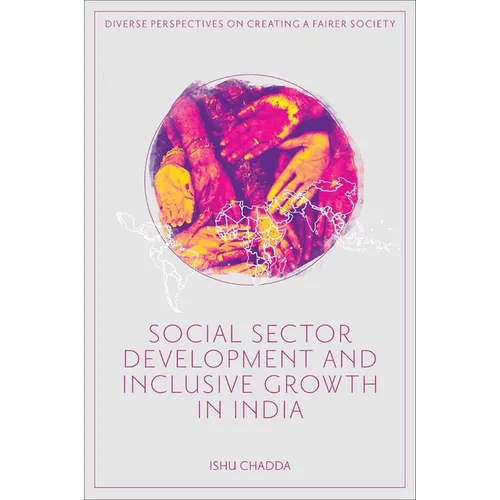 Social Sector Development and Inclusive Growth in India - Hardcover