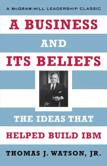 A Business and Its Beliefs - Paperback