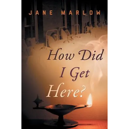 How Did I Get Here? - Paperback