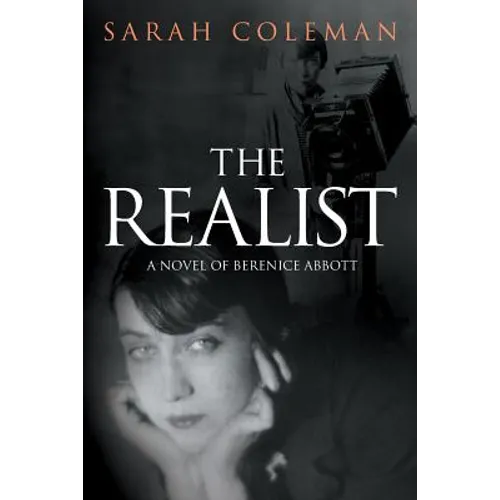 The Realist: A Novel of Berenice Abbott - Paperback