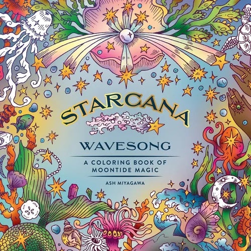Starcana: Wavesong: A Coloring Book of Moontide Magic - Paperback