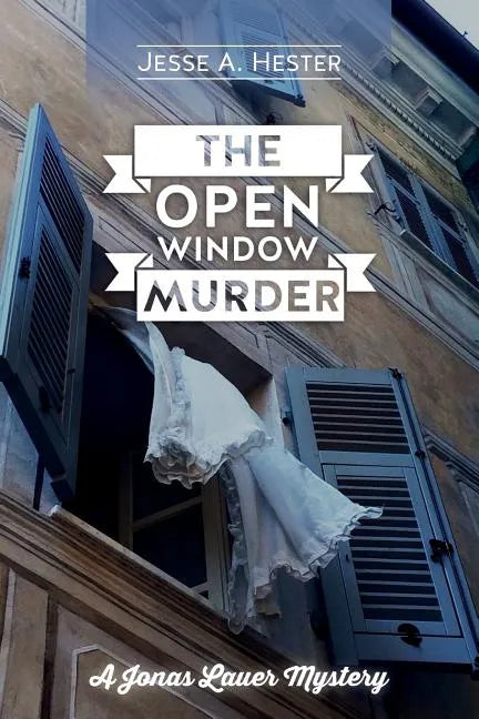 The Open Window Murder: A Jonas Lauer Mystery - Paperback