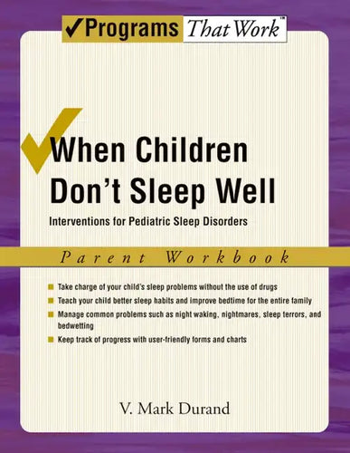 When Children Don't Sleep Well: Interventions for Pediatric Sleep Disorders Parent Workbook - Paperback
