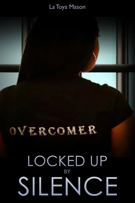 Locked Up By Silence - Paperback