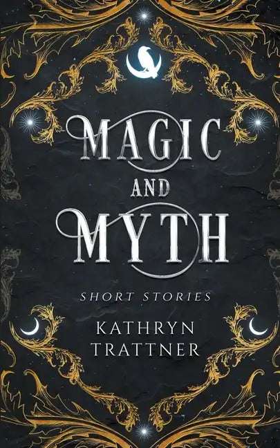 Magic and Myth: Short Stories - Paperback