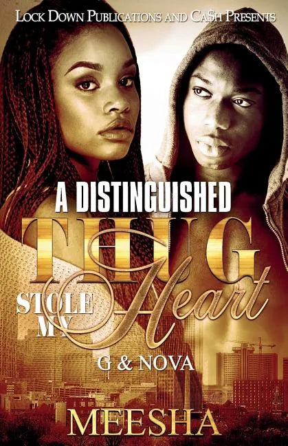 A Distinguished Thug Stole My Heart: G and Nova - Paperback